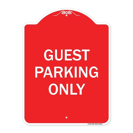 Signmission Designer Series Sign-Guest Parking Only, Red & White Aluminum Sign, 18" x 24", RW-1824-23929 A-DES-RW-1824-23929